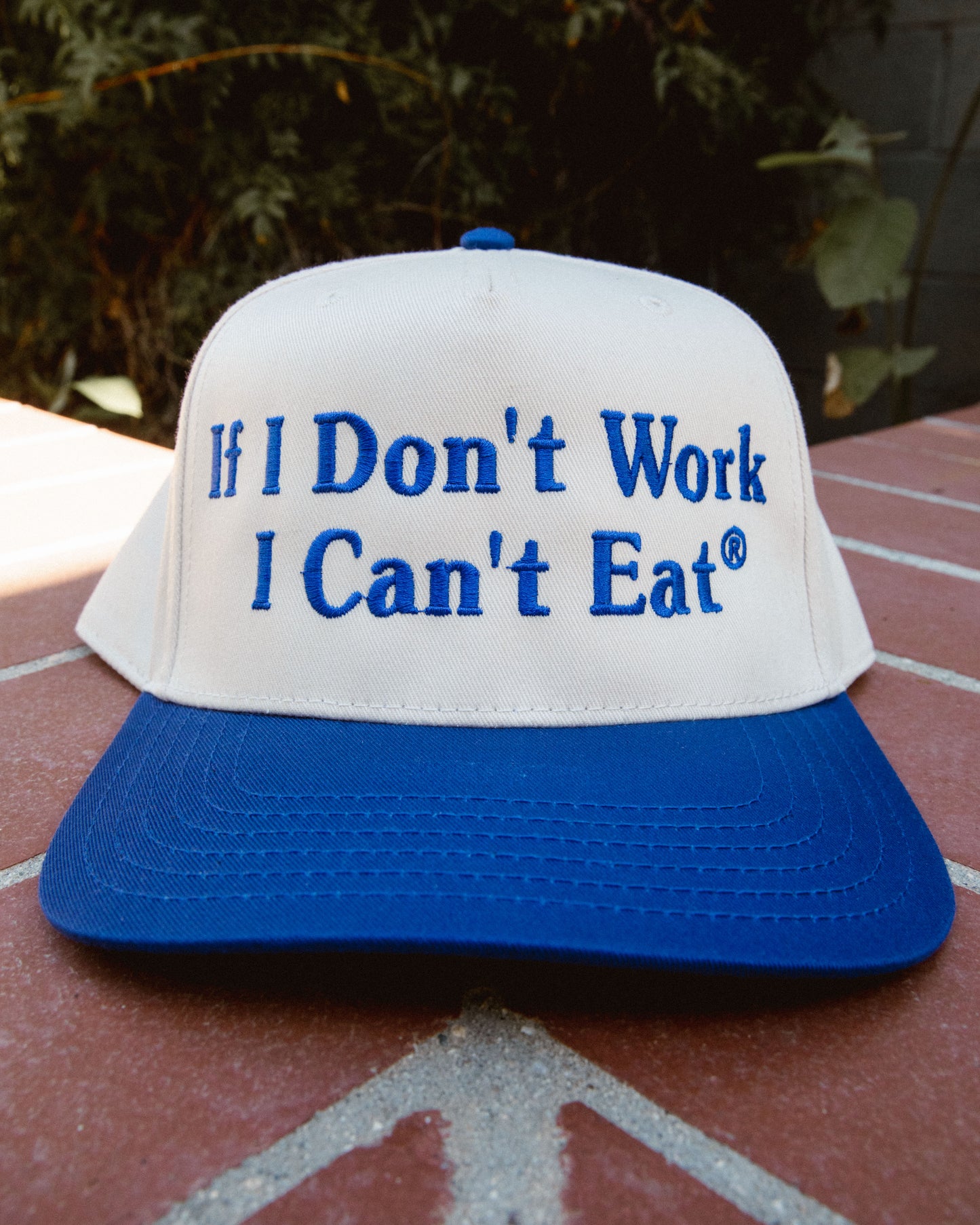 LA Edition " IF I DON'T WORK  I CAN'T EAT " Exclusive Cap